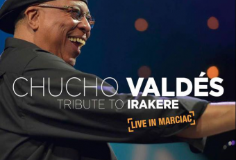 Tribute to Irakere - 1 CD + 1 DVD ℗© Jazz Village / Harmonia Mundi