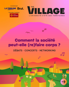 The Village, l’université d’été des acteurs engagés pour les territoires